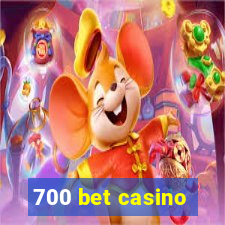 700 bet casino